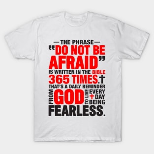 DO NOT BE AFRAID T-Shirt